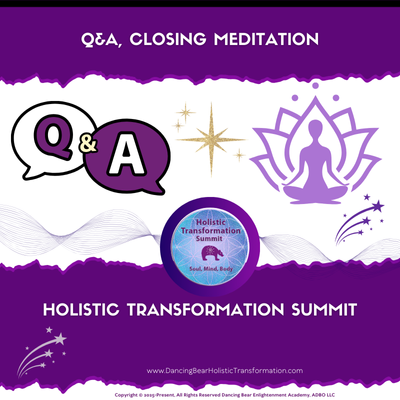 Q&A, Closing Integration, & Meditation